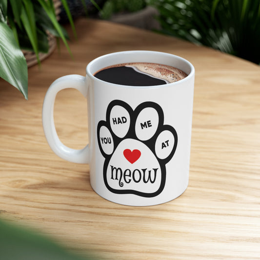You Had Me At Meow in Paw